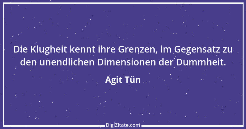 Zitat von Agit Tün 6