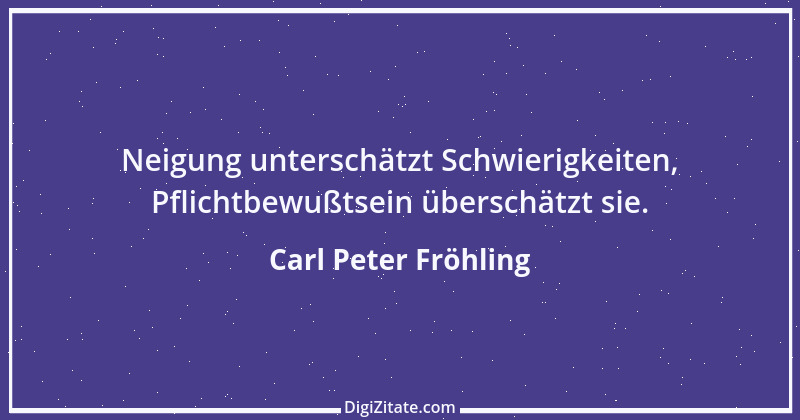 Zitat von Carl Peter Fröhling 110