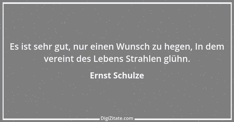 Zitat von Ernst Schulze 9