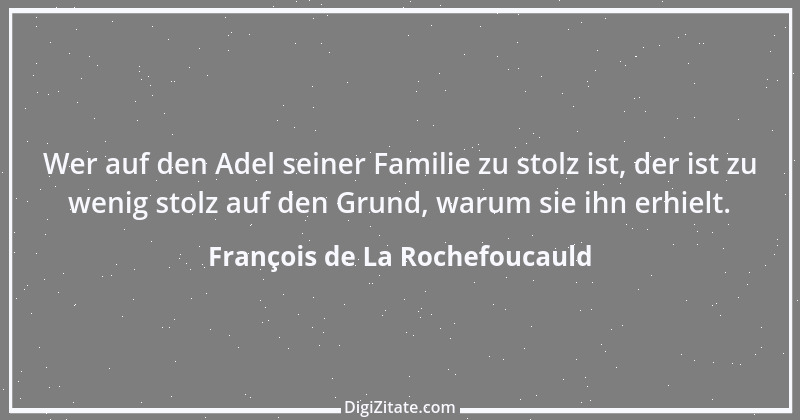 Zitat von François de La Rochefoucauld 306