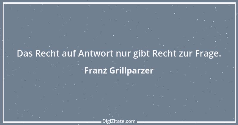 Zitat von Franz Grillparzer 239