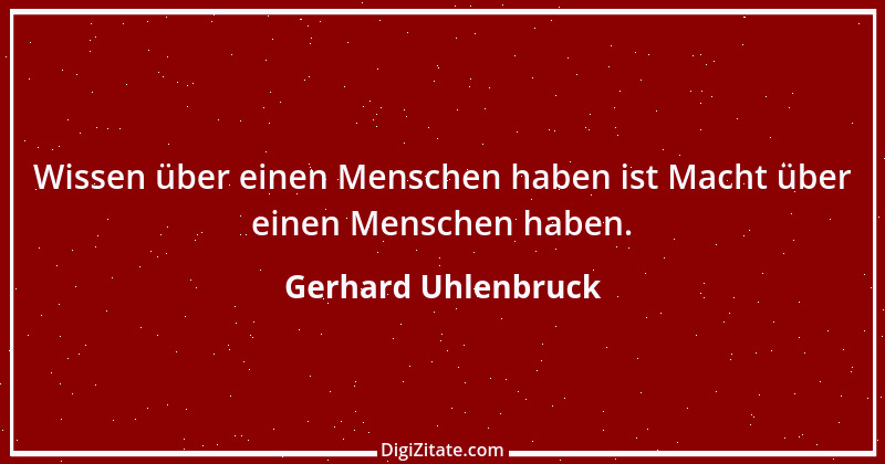 Zitat von Gerhard Uhlenbruck 213