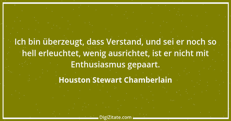 Zitat von Houston Stewart Chamberlain 1