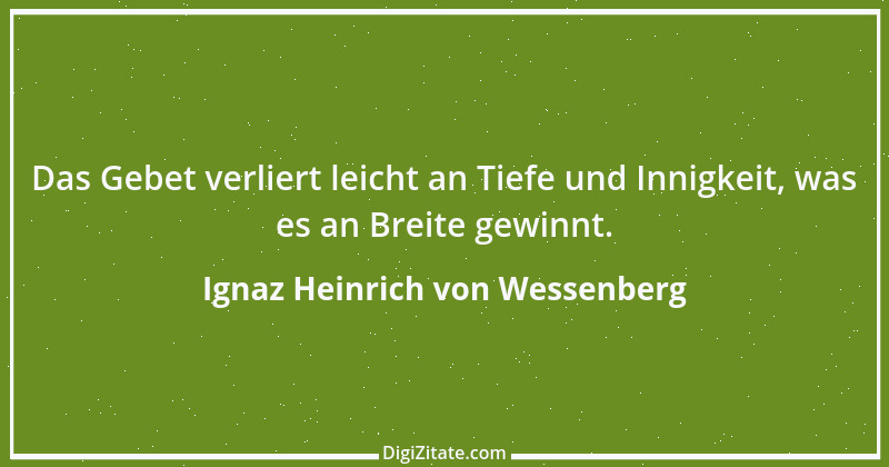 Zitat von Ignaz Heinrich von Wessenberg 26