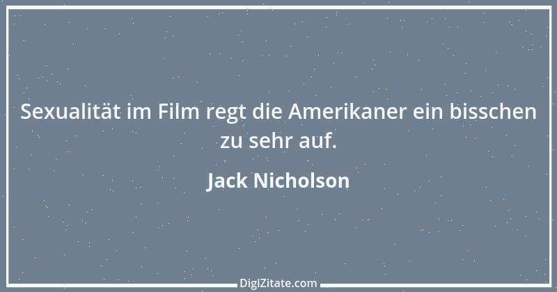 Zitat von Jack Nicholson 20