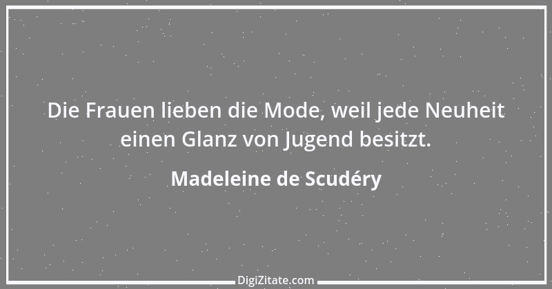 Zitat von Madeleine de Scudéry 4