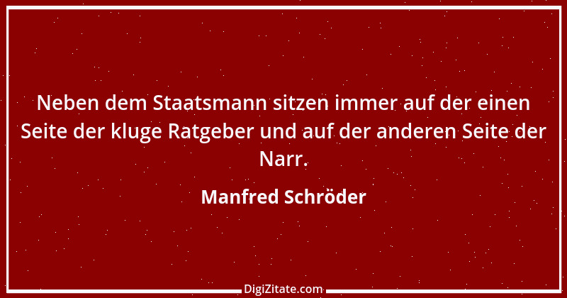 Zitat von Manfred Schröder 91