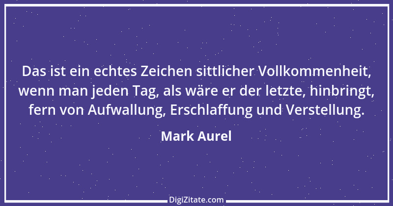 Zitat von Mark Aurel 150