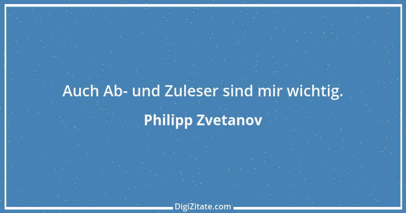 Zitat von Philipp Zvetanov 29