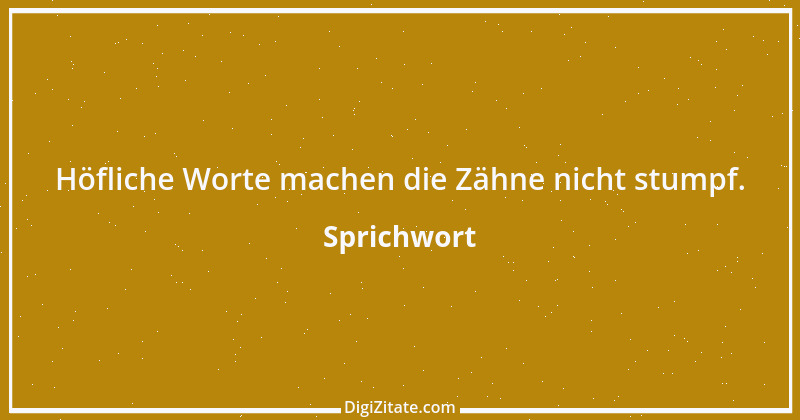 Zitat von Sprichwort 12385