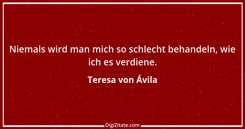 Zitat von Teresa von Ávila 13