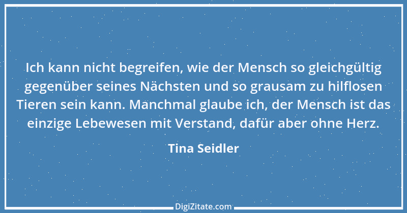 Zitat von Tina Seidler 42