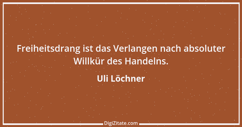 Zitat von Uli Löchner 22