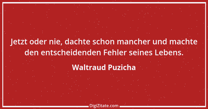 Zitat von Waltraud Puzicha 43