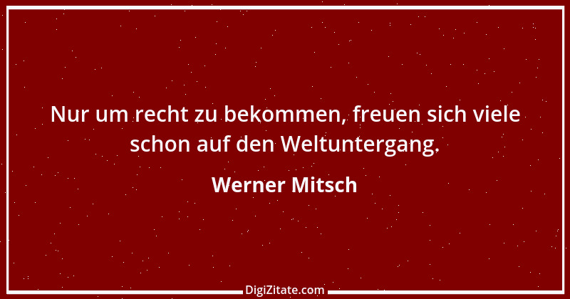 Zitat von Werner Mitsch 97