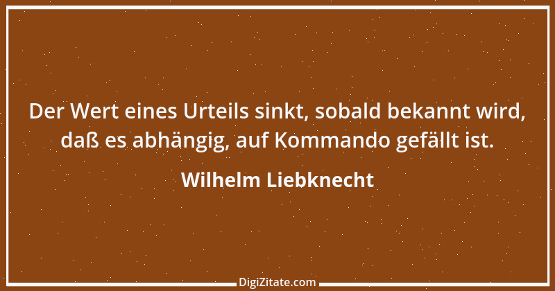 Zitat von Wilhelm Liebknecht 23