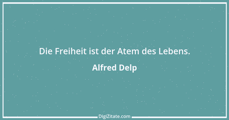 Zitat von Alfred Delp 3