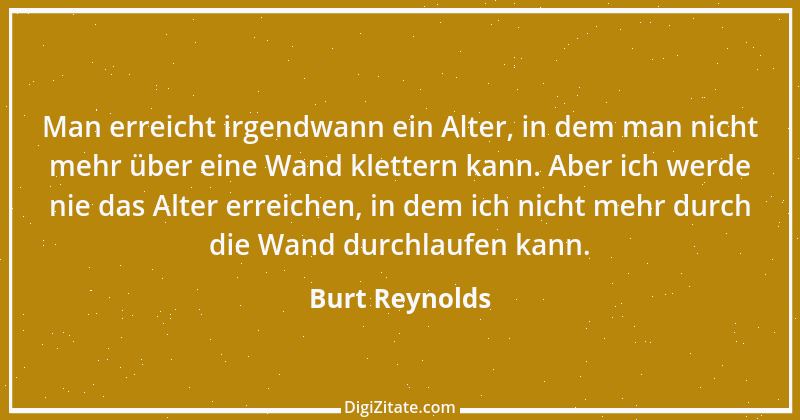 Zitat von Burt Reynolds 4