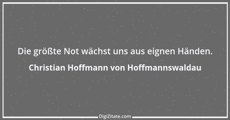 Zitat von Christian Hoffmann von Hoffmannswaldau 2