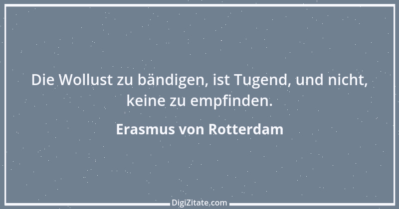 Zitat von Erasmus von Rotterdam 44