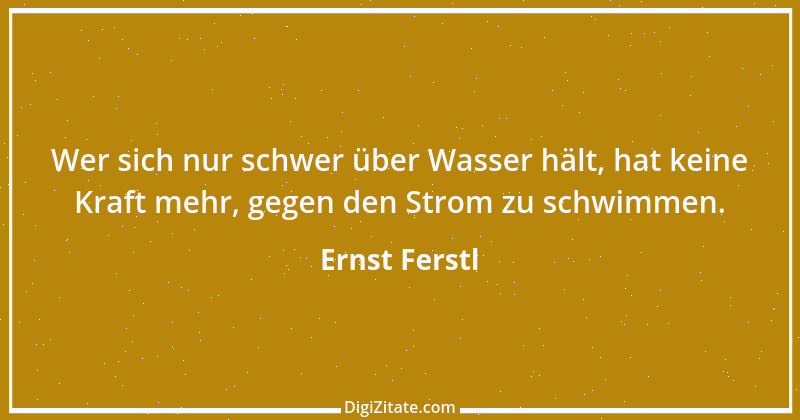 Zitat von Ernst Ferstl 1835