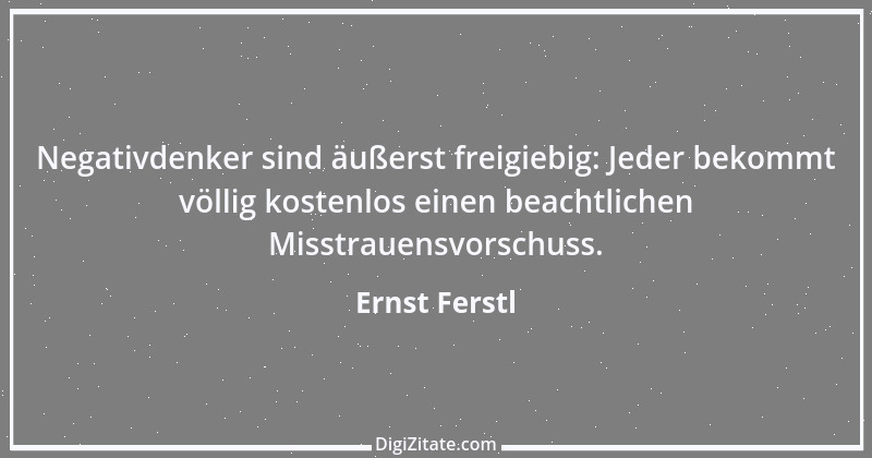 Zitat von Ernst Ferstl 835