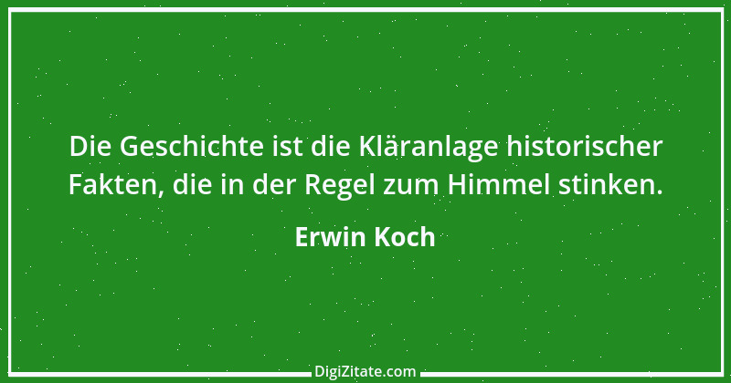 Zitat von Erwin Koch 525