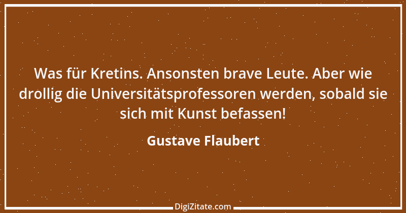 Zitat von Gustave Flaubert 237