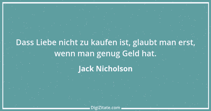 Zitat von Jack Nicholson 21