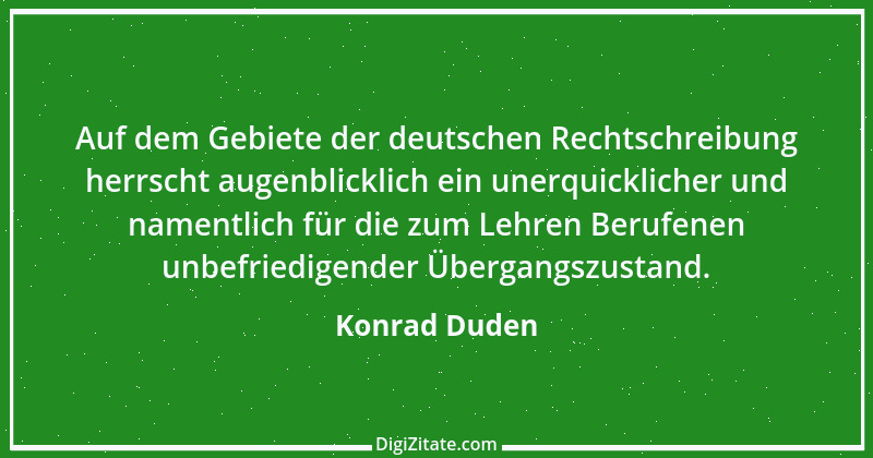 Zitat von Konrad Duden 2