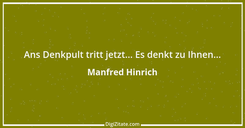 Zitat von Manfred Hinrich 568