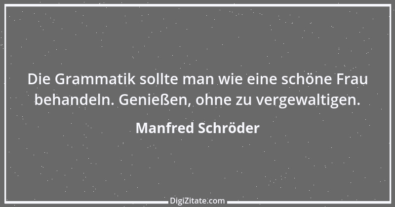 Zitat von Manfred Schröder 92