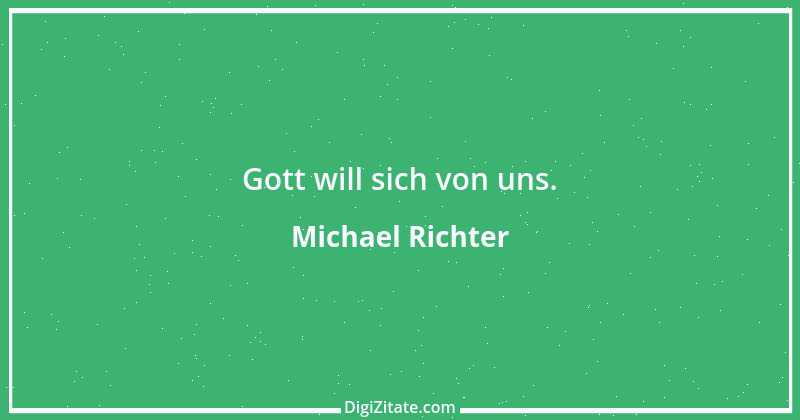 Zitat von Michael Richter 251