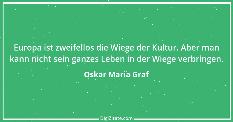 Zitat von Oskar Maria Graf 5