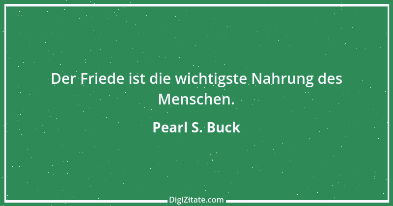 Zitat von Pearl S. Buck 11