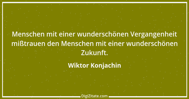 Zitat von Wiktor Konjachin 4