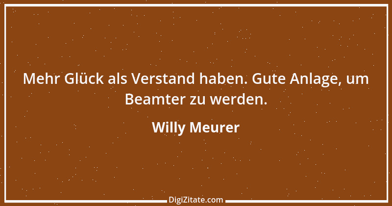 Zitat von Willy Meurer 695