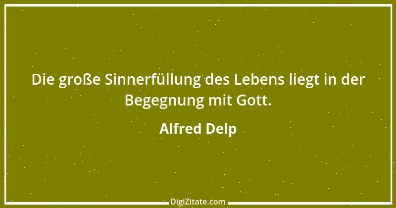 Zitat von Alfred Delp 4