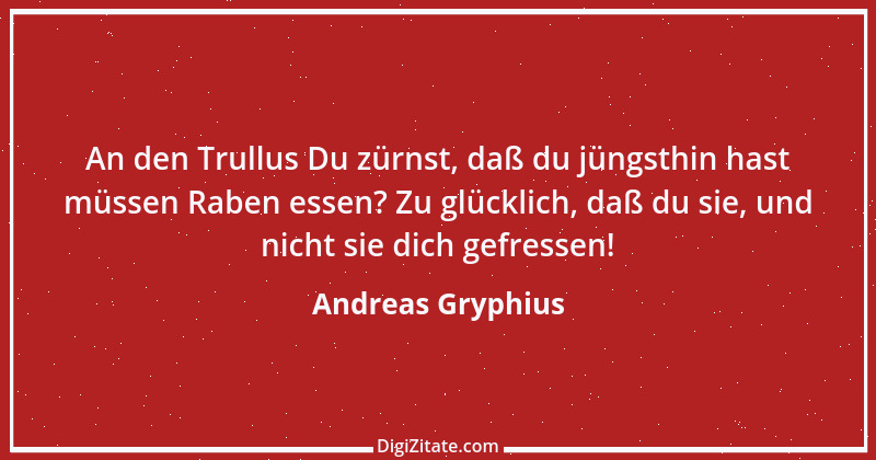 Zitat von Andreas Gryphius 18