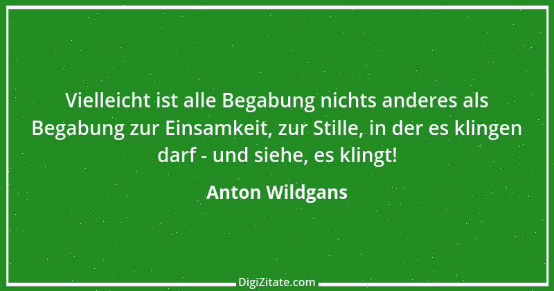 Zitat von Anton Wildgans 1