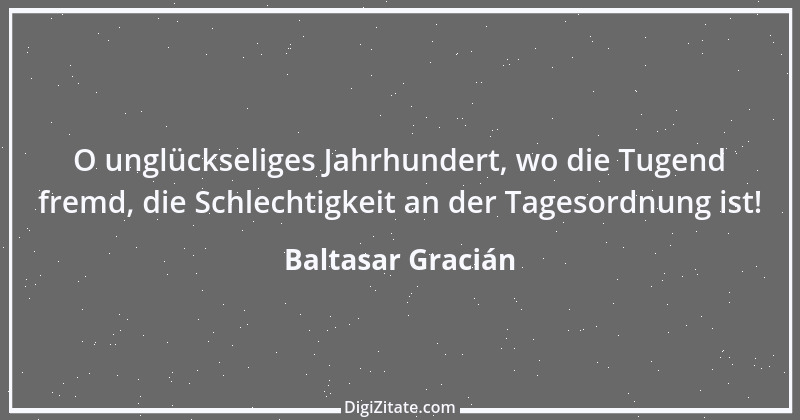 Zitat von Baltasar Gracián 200