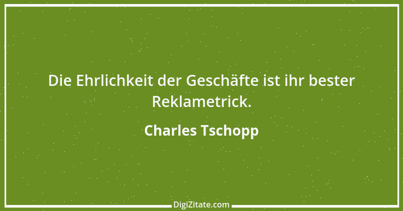 Zitat von Charles Tschopp 15