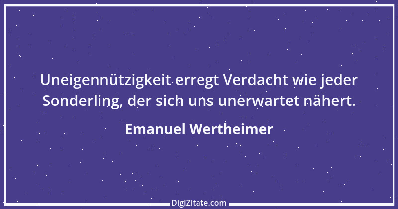 Zitat von Emanuel Wertheimer 470