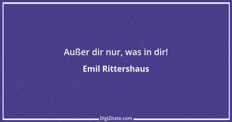 Zitat von Emil Rittershaus 5