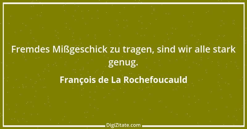 Zitat von François de La Rochefoucauld 308