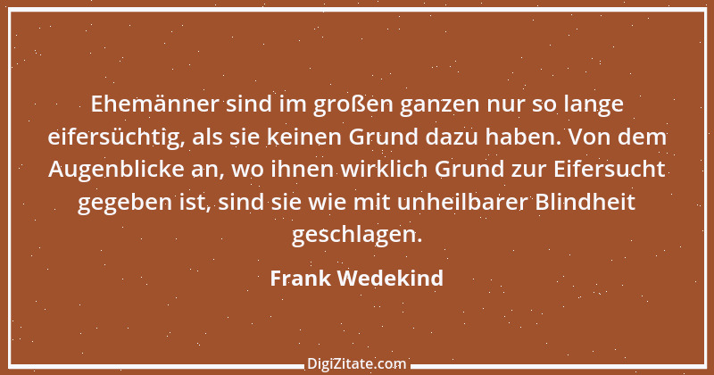 Zitat von Frank Wedekind 43