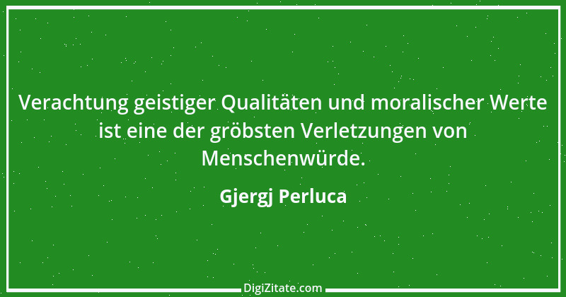 Zitat von Gjergj Perluca 100