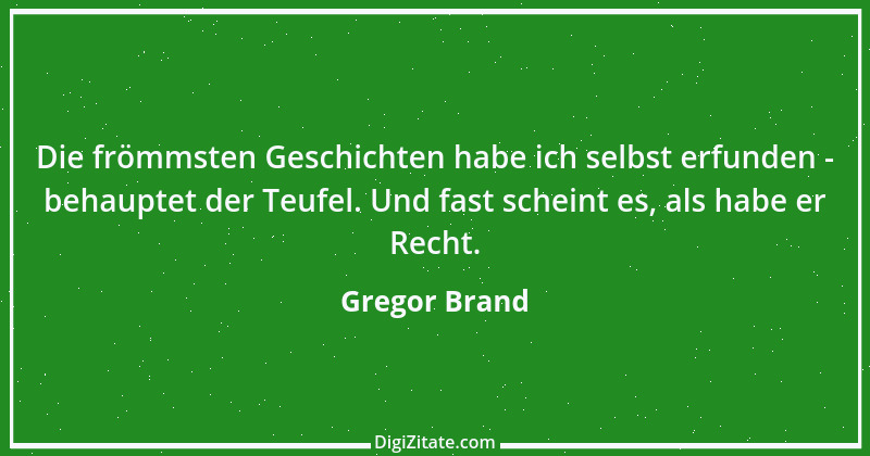 Zitat von Gregor Brand 285