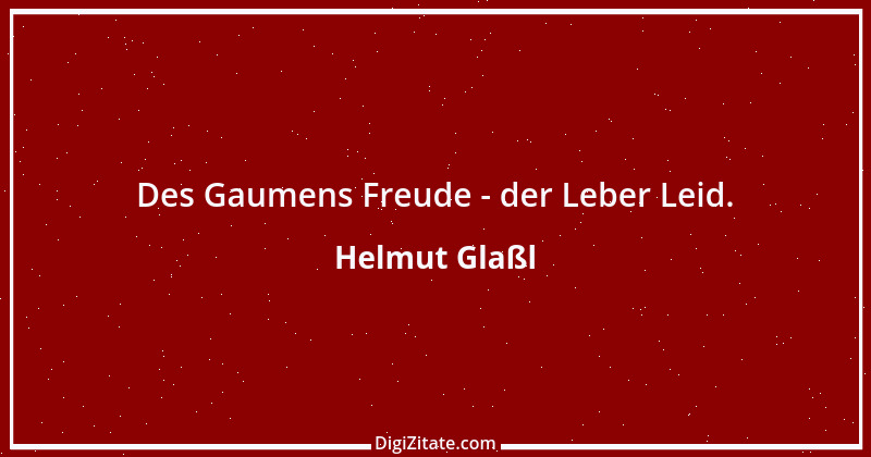 Zitat von Helmut Glaßl 347