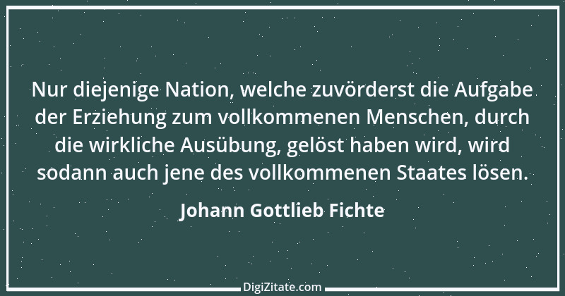 Zitat von Johann Gottlieb Fichte 89